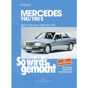 Mercedes 190/190E W 201 von 12/82 bis 5/93 - Reparaturbuch