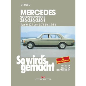 Mercedes 200 / 230 / 230 E / 250 / 280 / 280 E - Reparaturbuch