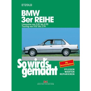 BMW 3er Limousine von 9/82 bis 8/90, Touring von 9/87 bis 2/94 - Reparaturbuch