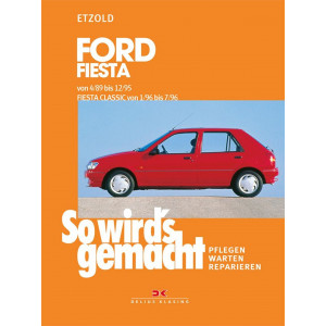 Ford Fiesta 4/89 bis 12/95, Fiesta Classic von 1/96 bis 7/96 - Reparaturbuch