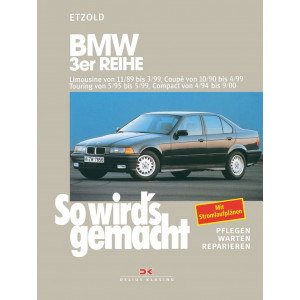 BMW 3er Reihe Limousine 89-99, Coupé 90-99, Touring 95-99, Compact 94-00 - Reparaturbuch