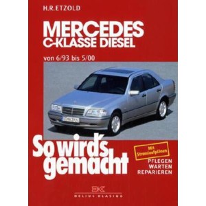 Mercedes C-Klasse Diesel W 202 von 6/93 bis 5/00 - Reparaturbuch
