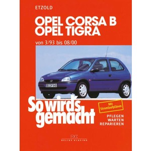 Opel Corsa B/Tigra 3/93 bis 8/00 - Reparaturbuch
