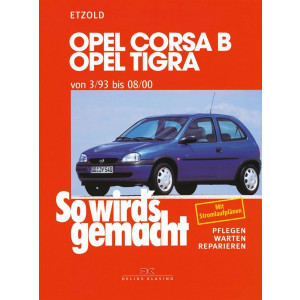 Opel Corsa B/Tigra 3/93 bis 8/00 - Reparaturbuch