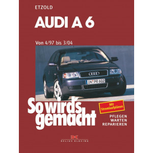Audi A6 4/97 bis 3/04 - Reparaturbuch
