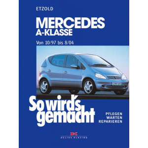 Mercedes A-Klasse von 10/97 bis 8/04 - Reparaturbuch