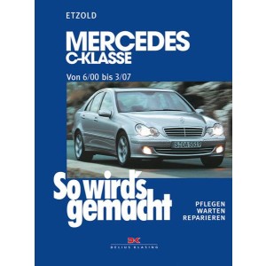 Mercedes C-Klasse W 203 von 6/00 bis 03/07 - Reparaturbuch