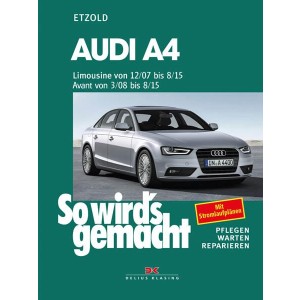 Audi A4, Limousine 12/07-8/15, Avant 3/08-8/15 - Reparaturbuch