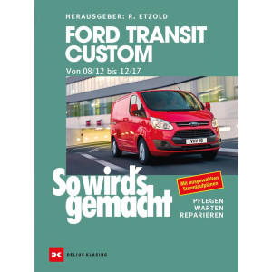 Ford Transit Custom. Von 08/12 bis 12/17 - Reparaturbuch