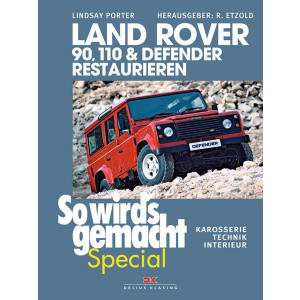 Land Rover 90, 110 & Defender restaurieren - Reparaturbuch