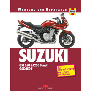 Suzuki GSF650 GSF1250 Bandit GSX650F Reparaturanleitung