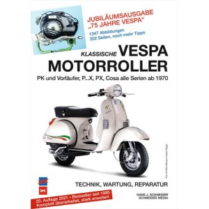 Klassische Vespa Motorroller - Alle PK-, PX- und Cosa-Modelle seit 1970 - Technik, Wartung, Reparatur