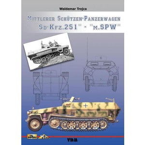 Mittlerer Schützen-Panzerwagen "Sd-Kfz. 251" - "m.SPW"