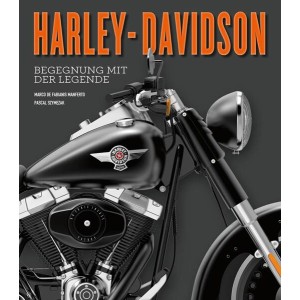 Harley-Davidson - Begegnung mit der Legende