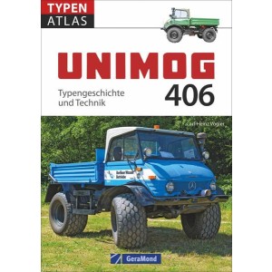 Unimog 406 - Typengeschichte und Technik