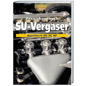 Praxishandbuch SU Vergaser - Baureihe H, HD, HS, HF