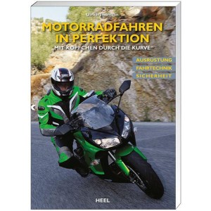 Motorradfahren in Perfektion