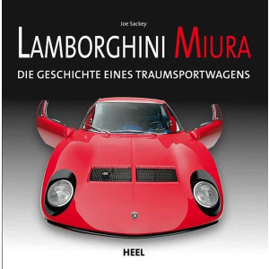 Lamborghini Miura - Die Geschichte eines Traumsportwagens