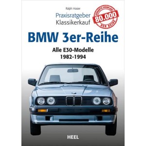 Praxisratgeber Klassikerkauf: BMW 3er-Reihe (E30)