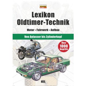 Lexikon Oldtimer-Technik - Motor - Fahrwerk - Aufbau