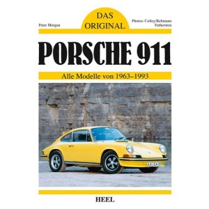 Das Original: Porsche 911 - Alle Modelle von 1963 - 1993