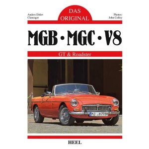 Das Original: MGB, MBC, V8 - GT & Roadster