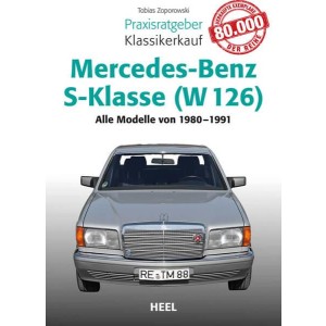 Praxisratgeber Klassikerkauf Mercedes-Benz S-Klasse ( W 126)