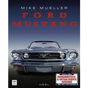 Ford Mustang - Alle Modelle ab 1964