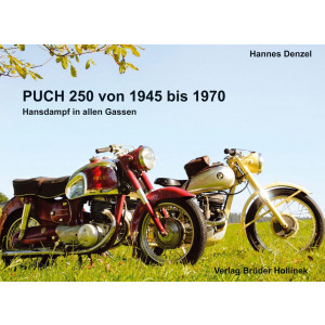 Puch 250 von 1945-1970 - Hansdampf in allen Gassen