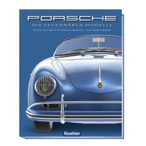 Porsche - Die legendären Modelle