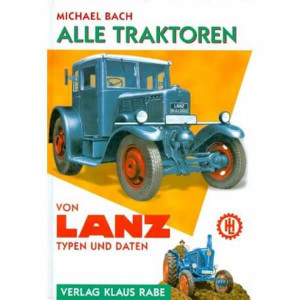 Alle Traktoren von Lanz - Typen und Daten