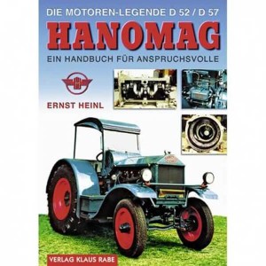 Hanomag - Die Motorenlegende D52 / D57 - Ein Handbuch für Anspruchsvolle