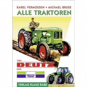 Alle Traktoren von Deutz - Band 1 und 2 im Schuber