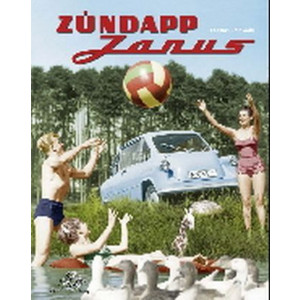Zündapp Janus und die anderen automobilen Entwicklungen von Zündapp
