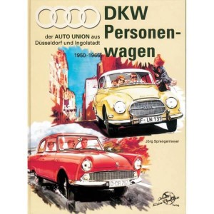 DKW Personenwagen 1950-1966 - Auto Union aus Düsseldorf und Ingolstadt