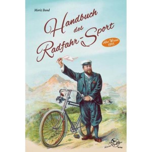 Handbuch des Radfahr-Sport - Altes Wissen 1895
