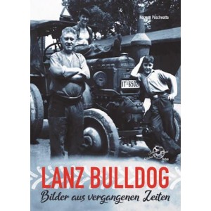 Lanz Bulldog - Bilder aus vergangenen Zeiten
