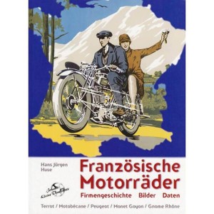 Französische Motorräder - Terrot, Motobecane, Peugeot, Monet Goyon, Gnome Rhone