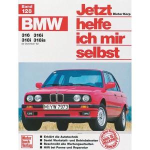 BMW 316, 316i, 318i, 318is (ab Dez. 82-90) Reparaturbuch