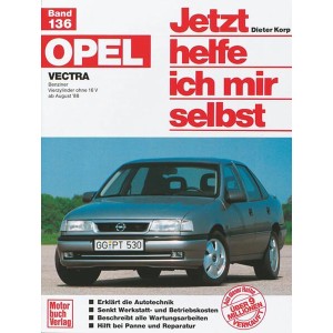 Opel Vectra - Benziner Vierzylinder ohne 16 V ab August '88
