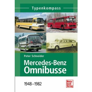 Mercedes-Benz Omnibusse - 1945-1982 Typenkompass