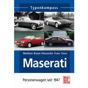 Maserati - Personenwagen seit 1947 Typenkompass