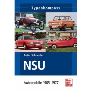 NSU-Automobile - 1905-1977 Typenkompass