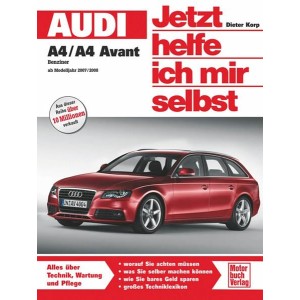 Audi A4/A4 Avant Benziner ab Herbst 2007 Reparaturbuch