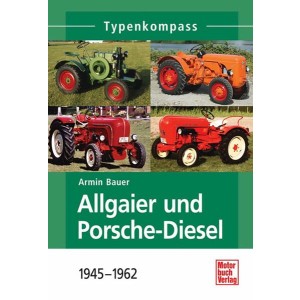 Allgaier und Porsche-Diesel 1945 bis 1962 Typenkompass