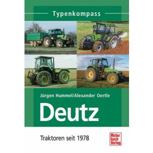 Deutz 2 - Traktoren seit 1978 Typenkompass