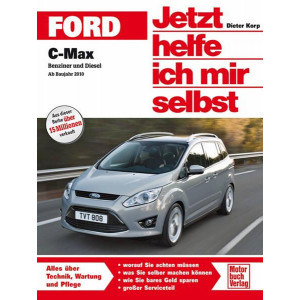 Ford C-Max - Benziner und Diesel ab Bj. 2010 Reparaturbuch