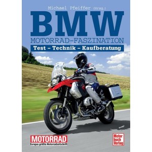 BMW Motorrad-Faszination - Tests - Technik - Kaufberatung