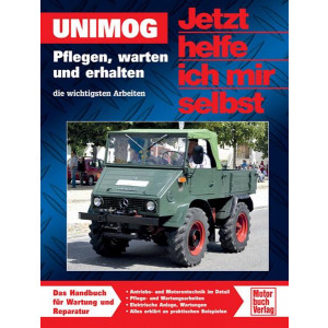 Unimog - Pflegen, warten und erhalten Reparaturbuch