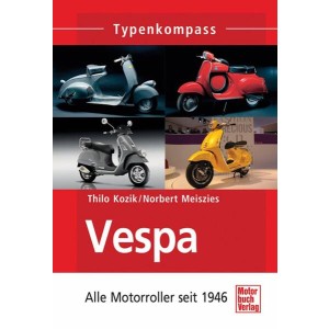 Vespa - Alle Motorroller seit 1946 Typenkompass